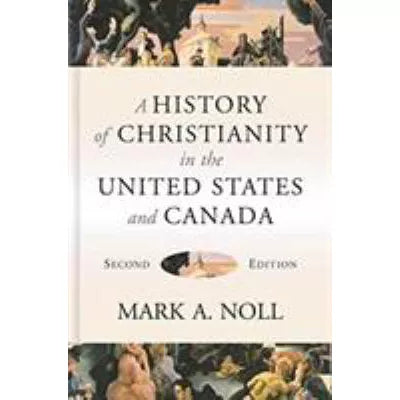 History of Christianity in the United States &amp; Canada